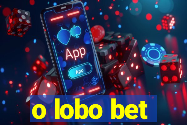 o lobo bet